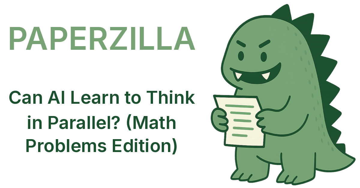 Can AI Learn to Think in Parallel? (Math Problems Edition) - Paperzilla